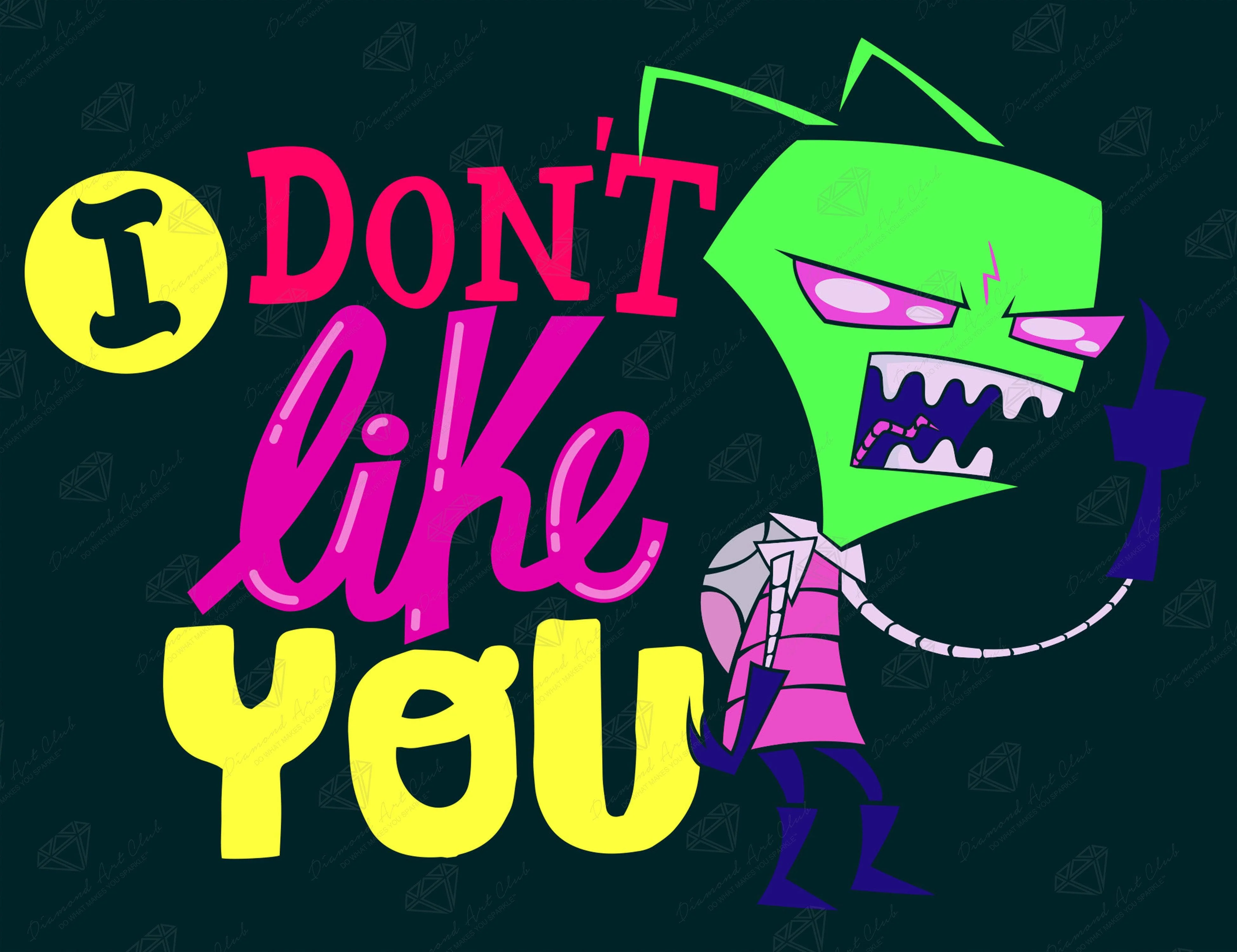 I Don't Like You